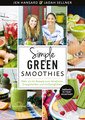 Simple Green Smoothies, Jen Hansard / Jadah Sellner