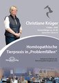 Homöopathische Tierpraxis in "Problemfällen" - 1 DVD, Christiane P. Krüger