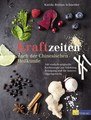 Kraftzeiten nach der Chinesischen Heilkunde, Karola Schneider