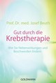 Gut durch die Krebstherapie, Josef Beuth