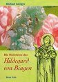 Die Heilsteine der Hildegard von Bingen, Michael Gienger