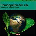 Homöopathie für alle, Johann Loibner