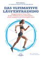 Das ultimative Läufertraining, Pete Magill / Thomas Schwartz / Melissa Breyer