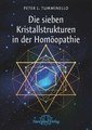 Die sieben Kristallstrukturen in der Homöopathie, Peter L. Tumminello