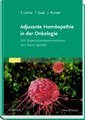 Adjuvante Homöopathie in der Onkologie, Philipp Lehrke / Thomas Quak / Jens Wurster