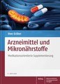 Arzneimittel und Mikronährstoffe, Uwe Gröber