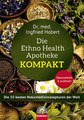Ethno Health Apotheke - Kompakt, Ingfried Hobert / Svenja Zitzer