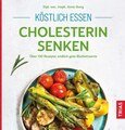Köstlich essen - Cholesterin senken, Iburg / Keyßer