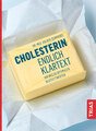 Cholesterin - endlich Klartext!, Volker Schmiedel