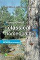 Your Pathway to Classical Homeopathy, Mireille Peyronnet / Philippe Peyronnet