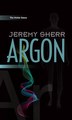 Argon, Jeremy Sherr