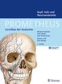 PROMETHEUS Kopf, Hals und Neuroanatomie, Michael Schünke / Erik Schulte / Udo Schumacher