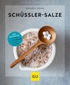 Schüßler-Salze - Das Basisbuch, Günther H. Heepen