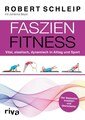 Faszien-Fitness, Robert Schleip / Johanna Bayer