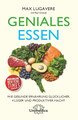Geniales Essen, Max Lugavere / Paul Grewal