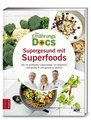 Die Ernährungs-Docs - Supergesund mit Superfoods, Matthias Riedl / Anne Fleck / Jörn Klasen