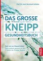 Das große Kneipp-Gesundheitsbuch, Bernhard Uehleke / Hans-Dieter Hentschel