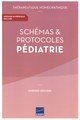 Schémas & Protocoles en Pédiatrie, Monique Quillard / Jean Mouillet
