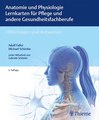 Anatomie und Physiologie Lernkarten für Pflege und andere Gesundheitsfachberufe, Adolf Faller / Michael Schünke