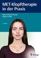 MET-Klopftherapie in der Praxis, Rainer-Michael Franke / Regina Franke