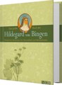 Das große Buch der Hildegard von Bingen, Hildegard von Bingen