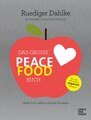 Das große Peace Food-Buch, Rüdiger Dahlke