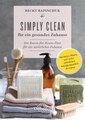 Simply Clean für ein gesundes Zuhause, Becky Rapinchuk