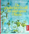 Die wunderbare Kraft der adaptogenen Pflanzen, Petra Hirscher