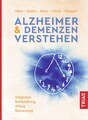 Alzheimer & Demenzen verstehen, Wolfgang Maier / Frank Jessen / Jörg B. Schulz / Sascha Weggen / Kathrin Reetz