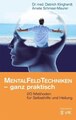 Mentalfeld-Techniken - ganz praktisch, Dietrich Klinghardt / Amelie Schmeer-Maurer