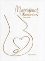 Matridonal Remedies (Englische Ausgabe), Heinz Wittwer
