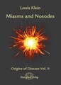 Miasms and Nosodes - Volume 2, Louis Klein