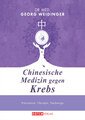 Chinesische Medizin gegen Krebs, Georg Weidinger