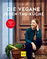 Die vegane Jeden-Tag-Küche, Nicole Just