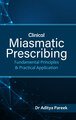 Clinical Miasmastic Prescribing, Aditya Pareek