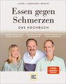 Essen gegen Schmerzen, Johann Lafer / Petra Bracht / Roland Liebscher-Bracht
