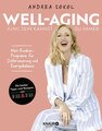 Well-Aging - jung sein kannst du immer, Andrea Sokol