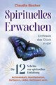 Spirituelles Erwachen, Claudia Bacher