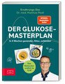 Der Glukose-Masterplan, Matthias Dr. med. Riedl