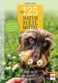 Über 125 Naturheilmittel Für den gesunden Hund!, Diana Tiebes