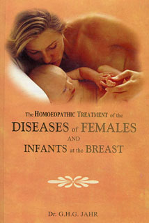 Diseases of Females & Infants at the Breast/Georg Heinrich Gottlieb Jahr