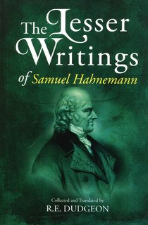 The Lesser Writings of Samuel Hahnemann, Robert Ellis Dudgeon / Samuel Hahnemann