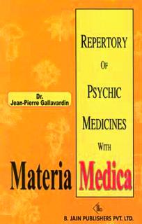 Repertory of Psychic Medicines with Materia Medica/Jean Pierre Gallavardin