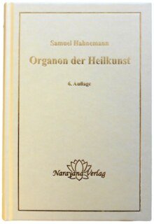 Organon der Heilkunst -  6. Auflage/Samuel Hahnemann