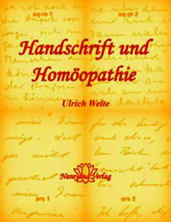 Handschrift und Homöopathie/Ulrich Welte