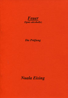 Feuer (Ignis alcoholis)/Nuala Eising