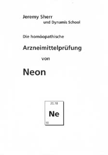 Die homöopathische Arzneimittelprüfung von Neon/Jeremy Sherr