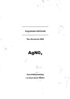 Argentum nitricum - Kasuistiksammlung, Karl-Josef Müller