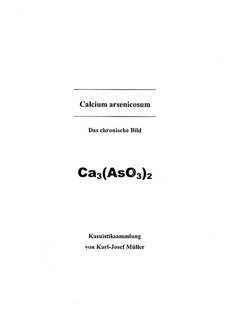Calcium arsenicosum - Kasuistiksammlung/Karl-Josef Müller