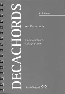 Decachords - Homöopathische Leitsymptome, A. Gladstone Clarke